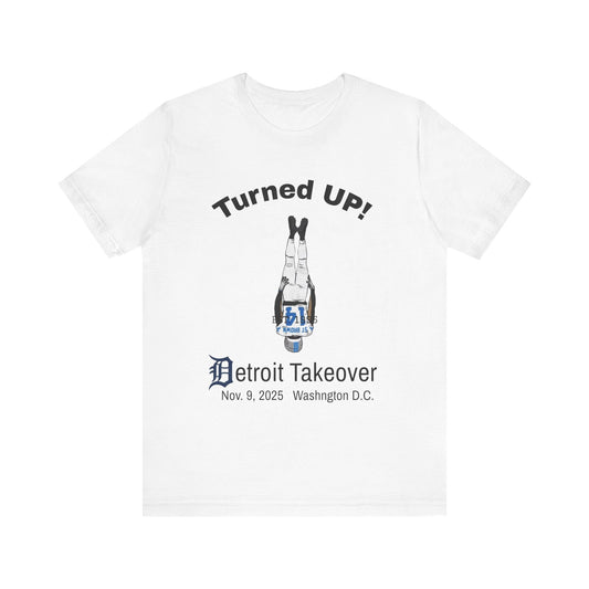 Turned UP! Detroit Takeover Unisex T-Shirt! - Lasercraft Design